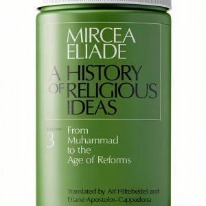 History of Religious Ideas Vol 3 – University of Chicago Press Kindle-0